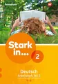 Stark in Deutsch Ausgabe 2017: Arbeitsheft 2 Teil 2