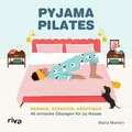 Pyjama-Pilates: Dehnen, straffen, kräftigen: 40 einf... | Buch | Zustand wie neu