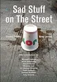 Sad Stuff on the Street von Crosley, Sloane, Larson... | Buch | Zustand sehr gut