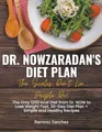 Dr. Nowzaradan's Diet Plan: The Scales Don't Lie, People Do! The Only 1200 kcal Diet from Dr. NOW to Lose Weight Fast. 30-Day Diet Plan