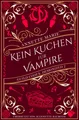 Kein Kuchen für Vampire Annette Marie