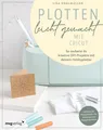 Plotten leicht gemacht mit Cricut ~ Lisa Englmüller ~  9783747404621