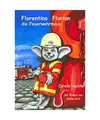 Florentino Florian: Die Feuerwehrmaus: Die Feuerwehrmaus, Hachtel, Carolin