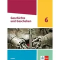 Geschichte und Geschehen 6. Schulbuch Klasse 6 Ausgabe Sachsen Gymnasium ab 2020
