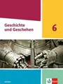 Geschichte und Geschehen 6. Ausgabe Sachsen Gymnasium: Schulbuch Buch Klett