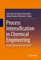 Process Intensification in Chemical Engineering Juan Gabriel Segovia-Hernández