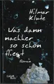 Was dann nachher so schön fliegt von Hilmar Klute