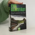 Ostseerache: Pia Korittkis dreizehnter Fall  |  Eva Almstadt