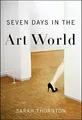 Seven Days in the Art World, Thornton, Sarah