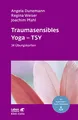 Traumasensibles Yoga – TSY (Leben Lernen, Bd. 324): 34 Übungskarten