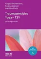 Traumasensibles Yoga  TSY (Leben Lernen, Bd. 324): 34 Üb... | Buch | Zustand gut