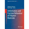 Deformation and Fracture Behaviour of Polymer Materials Springer Series in Materials Science 247