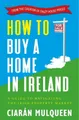 Ciarán Mulqueen How to Buy a Home in Ireland (Taschenbuch) (US IMPORT)