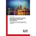 Edizioni Accademiche Italiane Managed Volatility Funds By Morningstar Investment Management (Deutsch, Cristina Borghilli, 2017) (55901333)