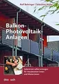 Balkon-Photovoltaik-Anlagen: Solarstrom selbst erzeugen.... | Buch | Zustand gut