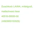 Duschkorb LAVAA, mittelgroß, mattschwarz tesa 40516-00000-00 (4063565153525)