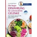 Die beste Ernährung für schmerzfreie Gelenke