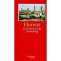 Florenz Eine literarische Einladung