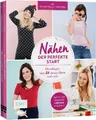 Nähen - Der perfekte Start ~ Yvonne Jahnke ~  9783745910896