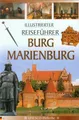 Burg Marienburg Illustrierter Reisefuhrer: Zamek Malbork wersja niemiecka