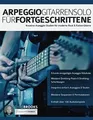 Arpeggio-Gitarrensolo für Fortgeschrittene: Kreativ... | Buch | Zustand sehr gut