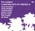 Nils Landgren Weihnachten Mit Meinen Freunden IX CD Neu