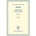 Werke. Vollständige Ausgabe durch einen Verein von Freunden des Verewigten. Erster Band: Philosophische Abhandlungen. Hrsg. von C. L. Michelet.
