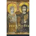 The Jesus Prayer Rosary Bible Meditations for Praying with Beads