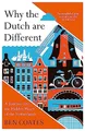 Ben Coates - Why the Dutch are Different   A Journey into the Hidden H - F245z