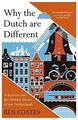 Why the Dutch are Different: A Journey into the Hid... | Buch | Zustand sehr gut