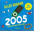 Alles begann 2005 Pattloch Verlag