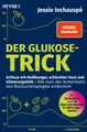 Der Glukose-Trick