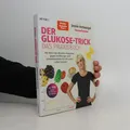 Der Glukose-Trick  |  Jessie Inchauspé