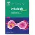 Onkologie integrativ Konventionelle und Komplementäre Therapie