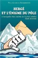 Hergé et lénigme du pôle von Paul-Georges Sansonetti | Buch | Zustand gut