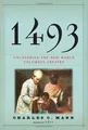 1493: Uncovering the New World Columbus Created von... | Buch | Zustand sehr gut