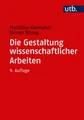 Die Gestaltung wissenschaftlicher Arbeiten: Ein Leitfaden für Facharbeit/VW ...