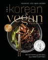 The Korean Vegan Cookbook | Reflections and Recipes from Omma's Kitchen | Buch