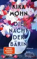 Die Nacht der Bärin: Roman | SPIEGEL-Bestsellerautorin Kira Mohn von einer