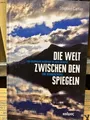 Die Welt zwischen den Spiegeln : das erstaunliche Kaleidoskop des David Brewster