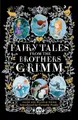 Fairy Tales from the Brothers Grimm: Introduced by Cornelia Funke Brothers