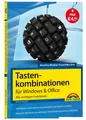 Tastenkombinationen für Windows & Office - Alle wichtigen Funktionen: Windo ...