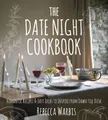 The Date Night Cookbook: Romantic Recipes & Easy Ide...
