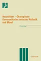 Naturbilder: Ökologische Kommunikation Zwischen Ästhetik Und Moral (Themenhefte Schwerpunktprogramm Umwelt) (German Edition)
