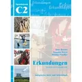 Erkundungen Deutsch als Fremdsprache C2: Integriertes Kurs- und Arbeitsbuch