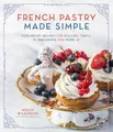 Molly Wilkinson French Pastry Made Simple (Taschenbuch)
