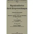 Magenkrankheiten durch Kriegseinwirkungen von Wilhelm Schultzen/ Hermann Strauss / Springer Berlin Heidelberg / Taschenbuch