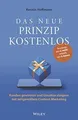 Das neue Prinzip kostenlos: Kunden gewinnen und Umsä... | Buch | Zustand wie neu