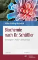 Biochemie nach Dr. Schüßler: Grundlagen, Praxis, Antlitzanalyse