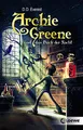 Archie Greene und das Buch der Nacht (Band 3): Fantasyroman für Jungen und Mädchen ab 11 Jahre